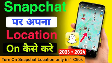 Snapchat location kaise on karen | Snapchat me location kaise on kare | Enable Snapchat Location