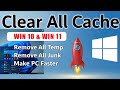 Clear ALL CACHE & JUNK From Windows 11 & Windows 10 — Easy Way to Boost Speed Instantly