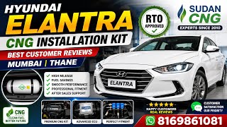 Hyundai Elantra CNG Installation Kit | Best Customer Reviews | Mumbai Thane