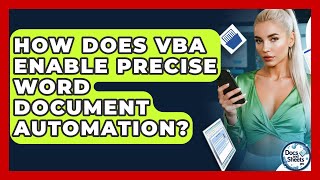 How Does VBA Enable Precise Word Document Automation? - Docs and Sheets Pro