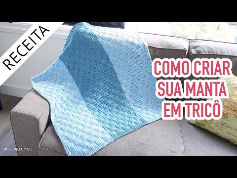 Vídeo: Como Tricotar Uma Manta