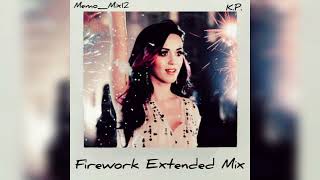 Katy Perry - Firework (The Memo_Mix12 Extended Version)