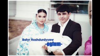 Batyr Hoshdurdyyew - OGLUM | #amalia_oglum