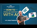 How to Speed up Content With AI | Whiteboard Friday | Andy Chadwick 4K