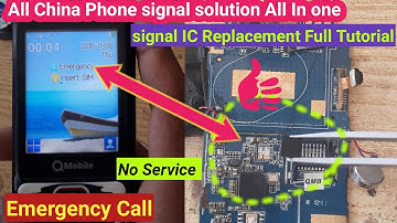 Q Mobile emergency call no service solution || QMobile signal IC Replace All China model no service