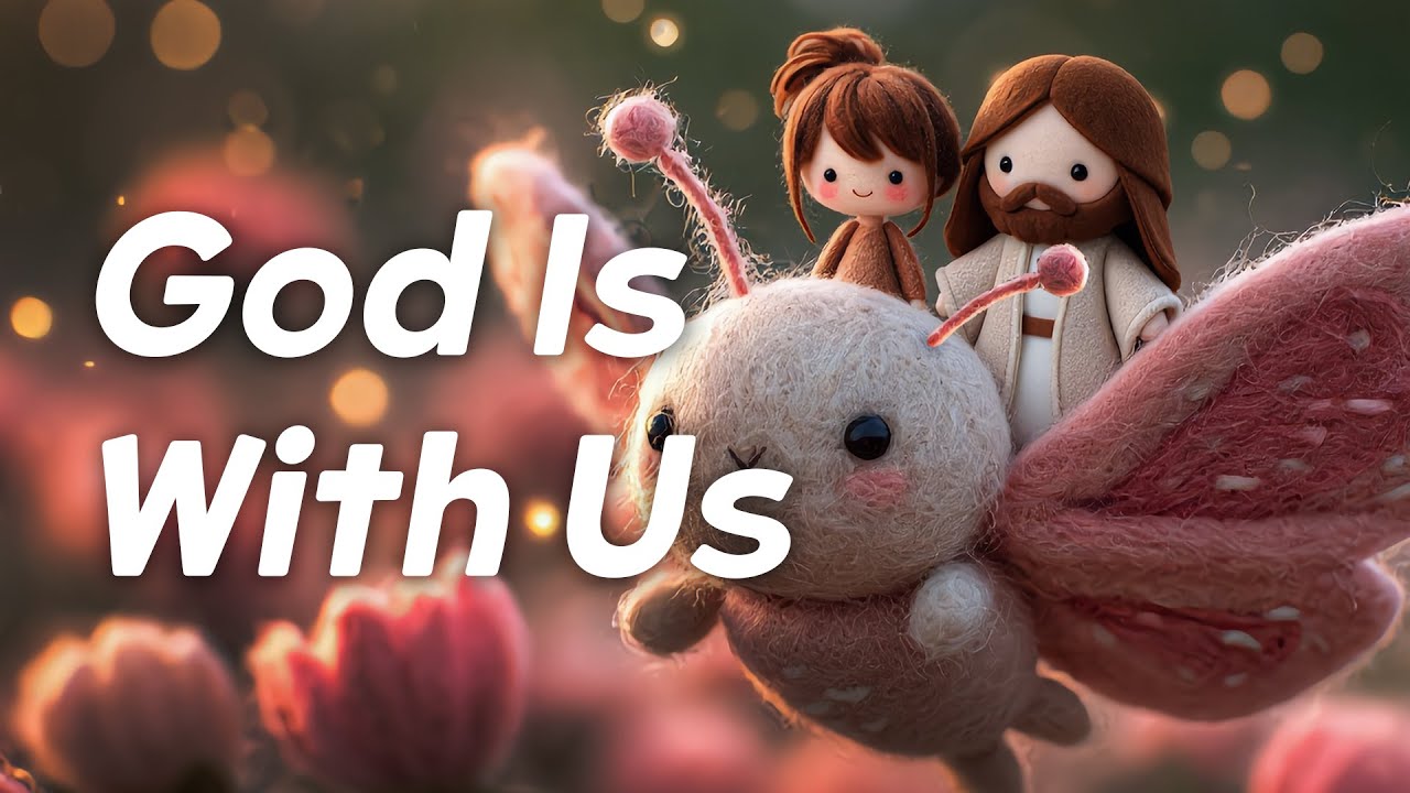 God Is With Us | A Story of Love and Presence