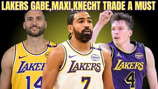 Lakers Gabe, Maxi & Knecht Trade A Must