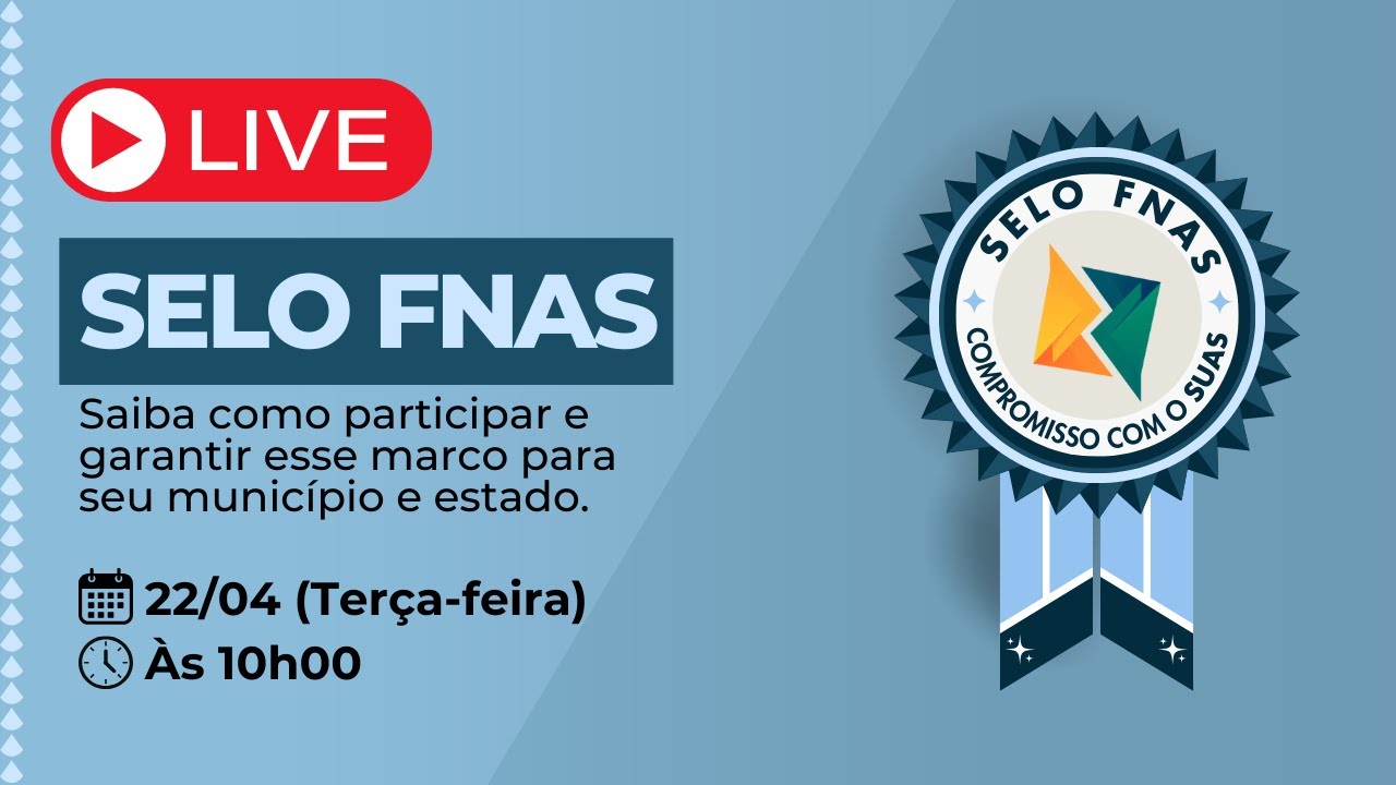 Selo FNAS - Saiba como participar e garantir esse marco para seu município e estado