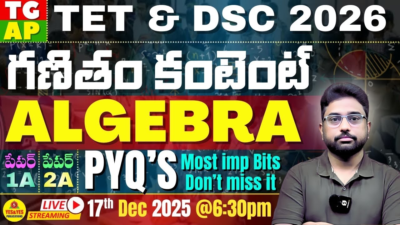 AP/TG TET - DSC 2026 | MATHS CONTENT | ALGEBRA PYQ'S🔴LIVE@ 6:30pm