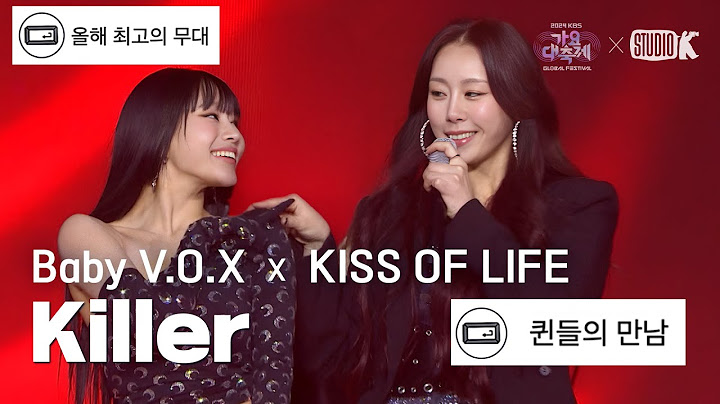 [K-베스트 댓글 모음📂] 베이비복스 & 키스오브라이프 직캠 'Killer' (Baby V.O.X & KISS OF LIFE) @가요대축제 글로벌페스티벌 241220