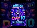 AI vs Human | Day 10 of Day 100 of AI