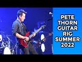 PETE THORN GUITAR RIG TOUR, SUMMER 2022 with FIVE FOR FIGHTING