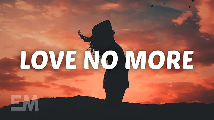 Cody Lovaas & Cailin Russo - Love No More (Lyrics)
