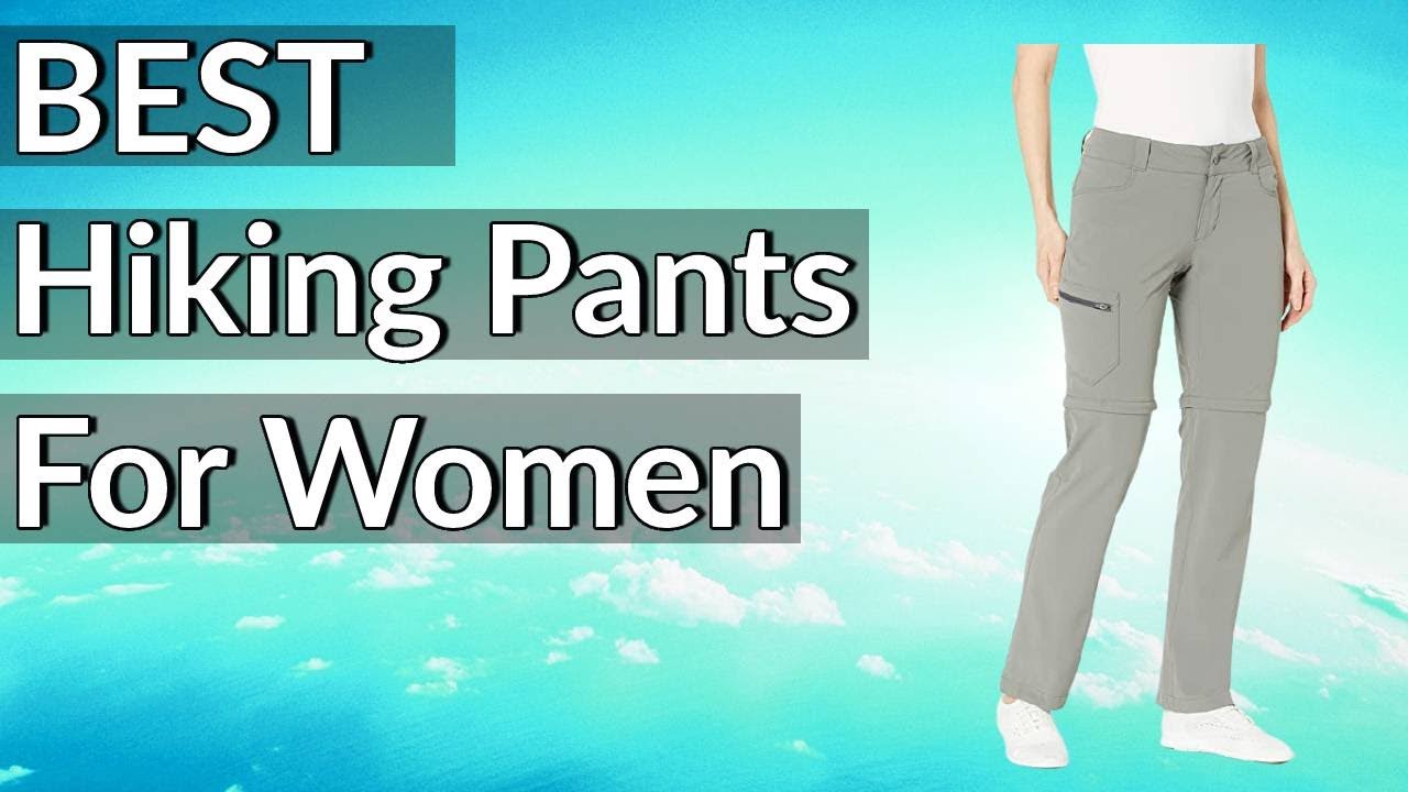 Best Hiking Pants for Women Reviews 2023  Best Budget Hiking Pants for  Women(Buying Guide) 