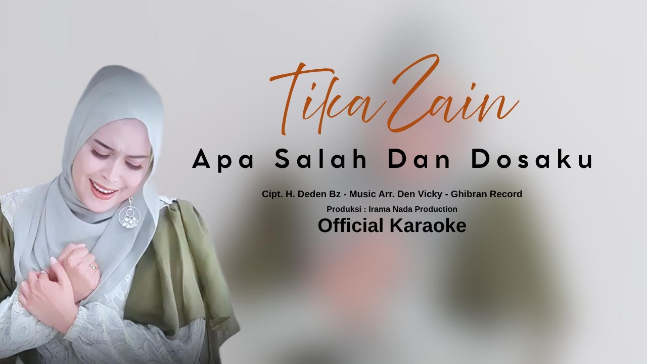 TIKA ZAIN - APA SALAH DAN DOSAKU (Official Karaoke) - YouTube