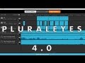 How To Sync Audio Like A Pro! | PluralEyes 4.0