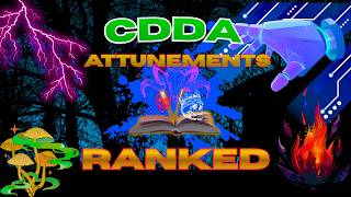 Reviewing and ranking attunements in CDDA (Magiclysm)