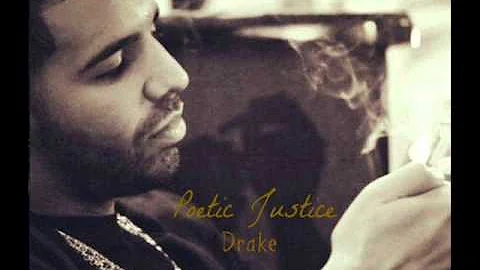 Drake - Poetic Justice