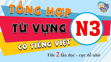Tổng hợp từ vựng N3 - Mimi kara oboeru (Tiếng Việt)