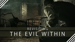 Revisiting The Evil Within by LHudson 16,770 views 5 years ago 21 minutes