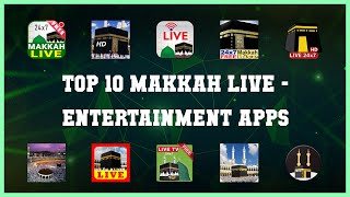 Top 10 Makkah Live Android App screenshot 1