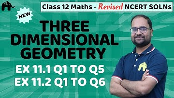 Three Dimensional Geometry Class 12 Maths | NCERT Solutions | Chapter 11 Ex. 11.1, Ex. 11.2 Q.1 to 6