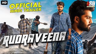 Rudraveena | Official Trailer | South Dubbed Movie in Hindi | Shreeram Nimmala, Elsha G., Shubasree