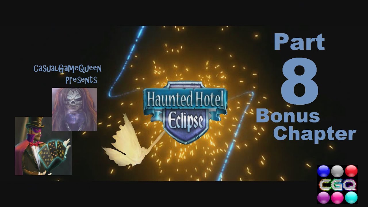Haunted Hotel; Eclipse CE Part 8 Bonus Chapter HD