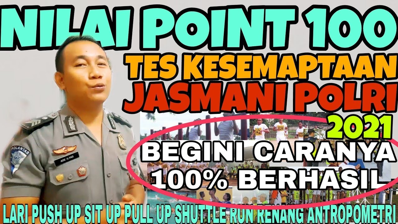 Nilai 100 Tes Kesemaptaan Jasmani Polri Cara Lulus Dan Nilai Terbaik Jasmani Daftar Polisi 2021 Youtube Nilai 100 Tes Kesemaptaan Jasmani Polri Cara Lulus Dan Nilai Terbaik Jasmani Daftar Polisi 2021 Youtube