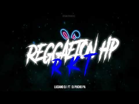REGGAETON HP - RKT - DJ PUCHO PA - @lucianodjok