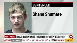 Muncie Man sentenced to 36 years for attempted murder