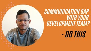 3 Step Process - How can BAs effectively support the development team | Business Analysis