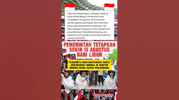 Berita Terbaru Pemerintah Tetapkan 18 Agustus Sebagai Hari Libur Nasional Hutri80 