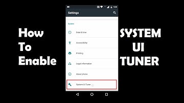 How To Enable System UI Tuner In Android - HowToDo