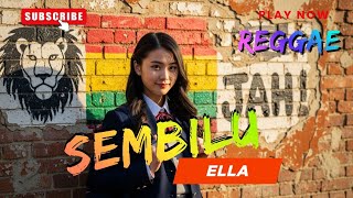 Sembilu ella Reggae Trap Version Cover  Baper  Santuy Vibes