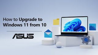 How to Upgrade to Windows 11 ?   | ASUS SUPPORT