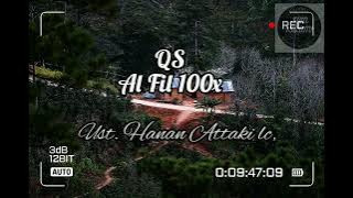 Surah Al-Fil 100x || Ust. Hanan attaki lc,