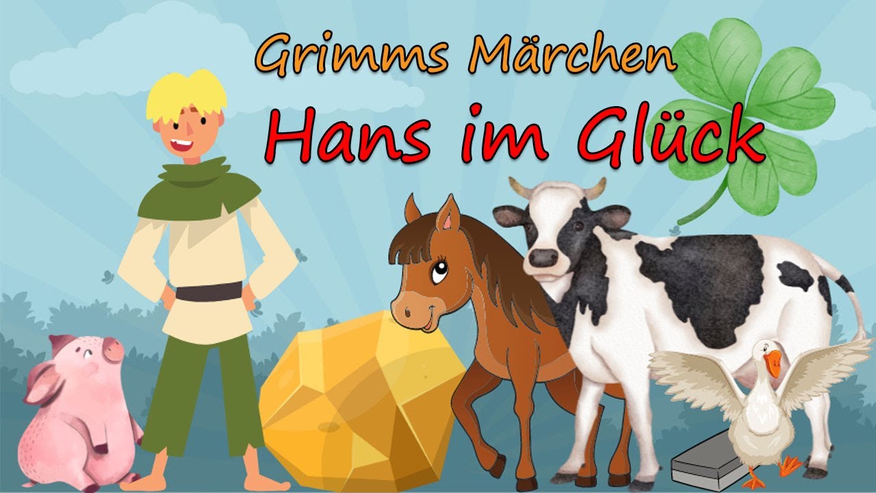 Hans Im Glück Das Märchen Grimms Märchen: Hans im Glück - YouTube