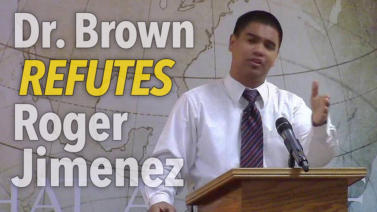 Dr. Brown Refutes Roger Jimenez - YouTube