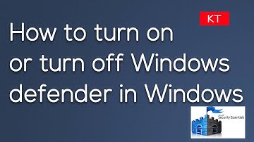 How to turn on or turn off Windows defender in windows 8,8.1 or 10