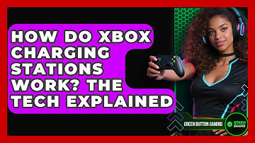 How Do Xbox Charging Stations Work? The Tech Explained - Green Button Gaming