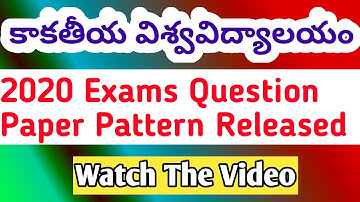 KU exams question paper pattern released 2020 | Kakathiya University Warangal | Warangal | KU exams