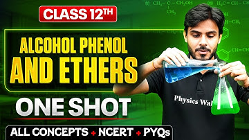Alcohol Phenol And Ethers Class 12 One Shot🔥| All Concepts + NCERT + PYQs | Chemistry Chapter 7
