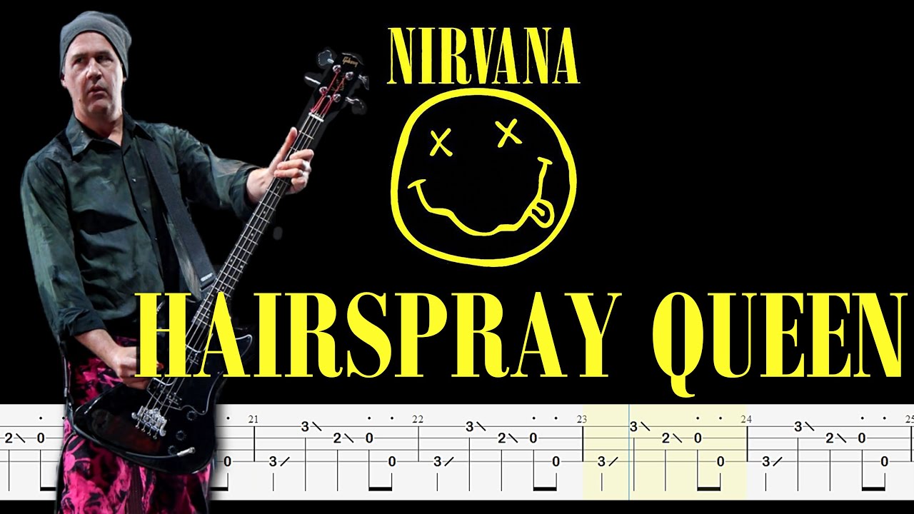 Nirvana Hairspray queen (Bass Tabs + Tutorial) By ChamisBass YouTube