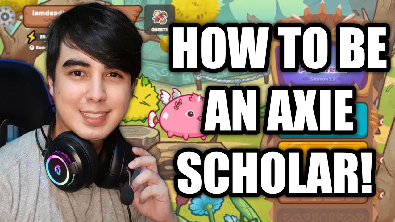 Axie Infinity - How To Be My Scholar