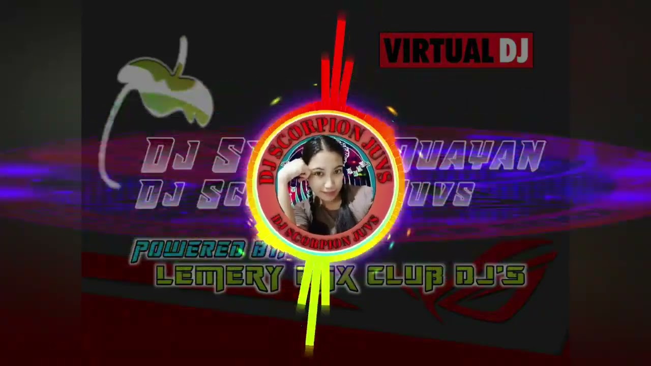 IKAW LANG AT AKO(LEMERY MIX CLUB)DJ SCORPION JUVS AND DJ STEVEN DUAYAN REMIX