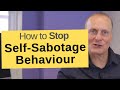 How to Stop Self-Sabotage Behaviour