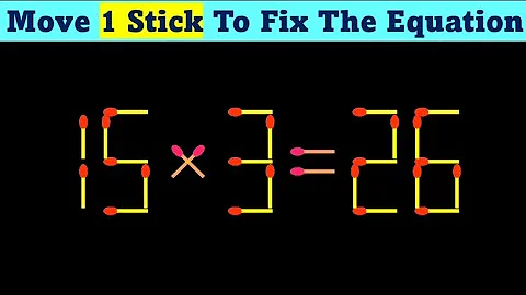 Move Only 1 Stick To Fix The Equation Correct Matchstick Puzzle