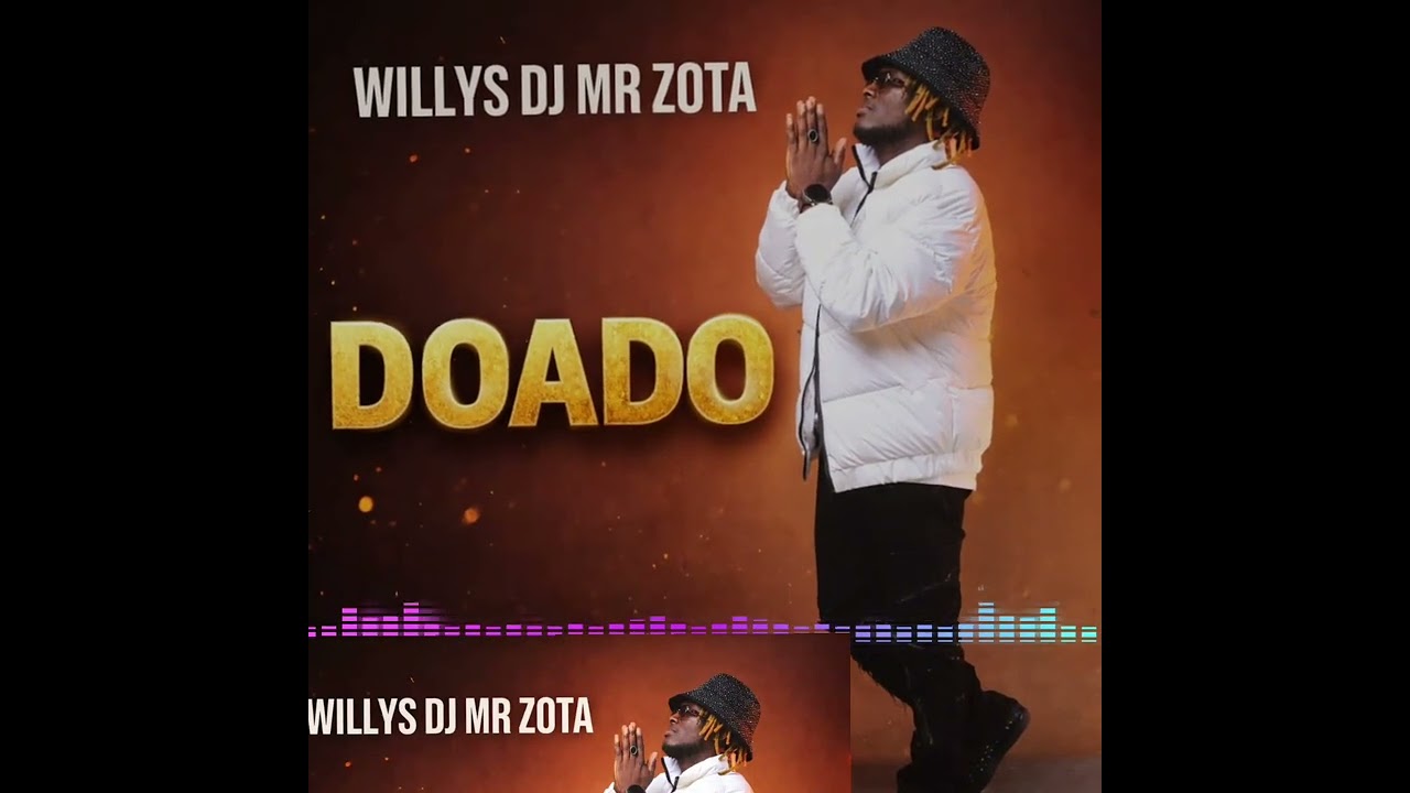 WILLYS DJ MR ZOTTA  - (DOADO )  audio officielle 