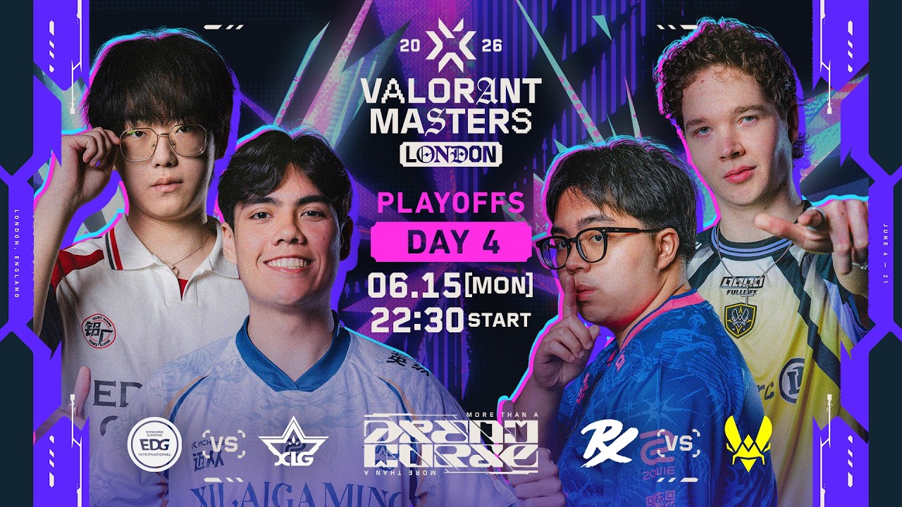 VALORANT Masters London 2026 - Playoffs - Day 4